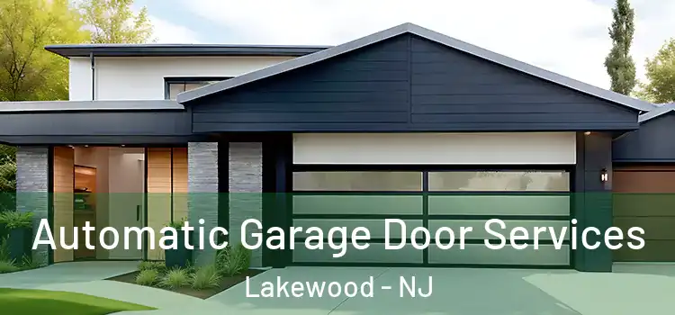  Automatic Garage Door Services Lakewood - NJ