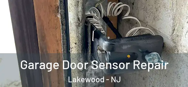 Garage Door Sensor Repair Lakewood - NJ