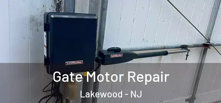 Gate Motor Repair Lakewood - NJ