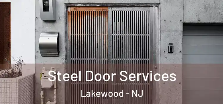 Steel Door Services Lakewood - NJ